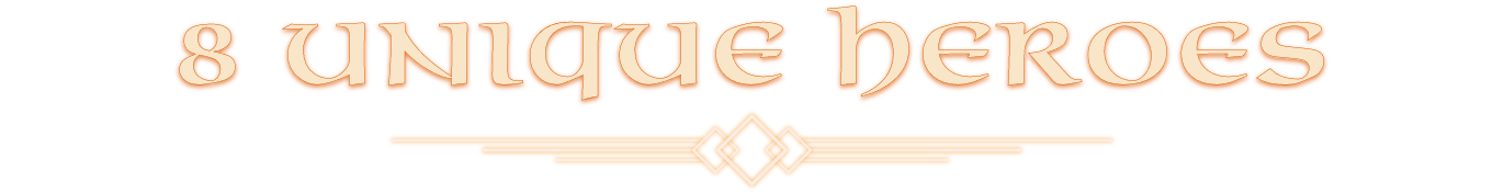 8 Unique Heroes